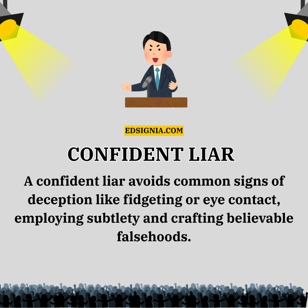 Definition of a Confident Liar